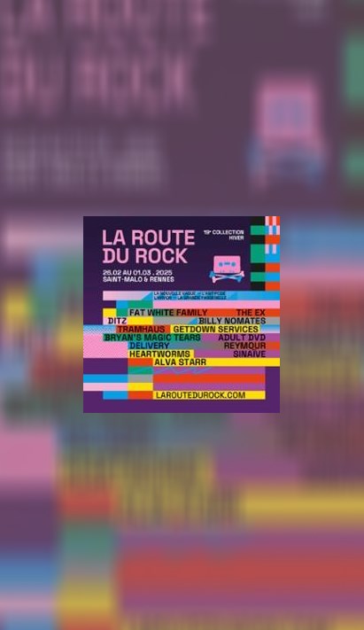 Festival La Route du Rock - 19ème Collection Hiver Du 28 fév au 1 mars 2025